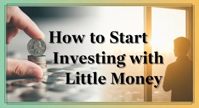 Your First $10: How to Start Investing with Little Money