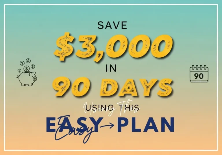 Save $3,000 In 90 Days Using This Easy Plan